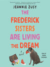 Cover image for The Frederick Sisters Are Living the Dream
